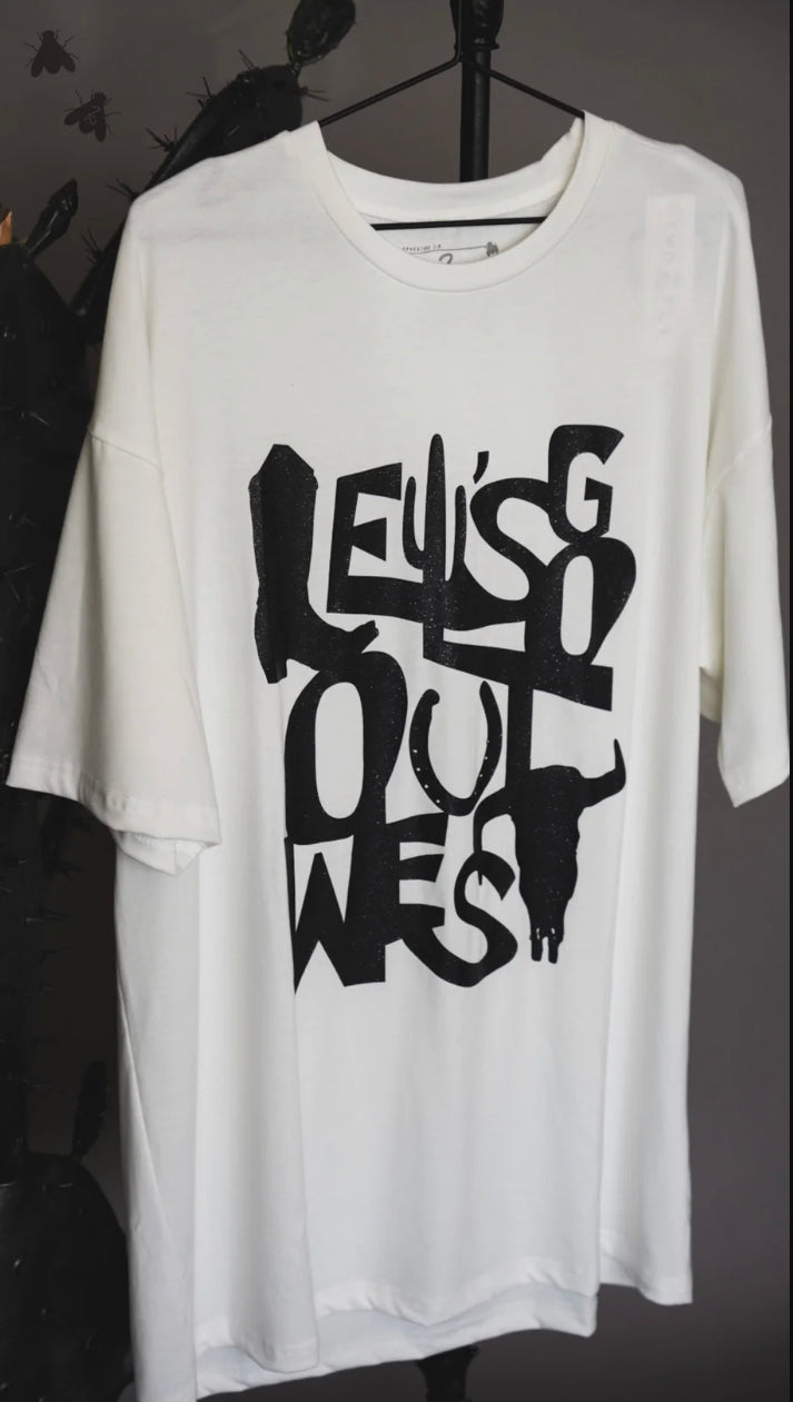 Let’s Go Out West Tee (Oversized)